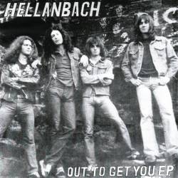 Hellanbach : Out to Get You